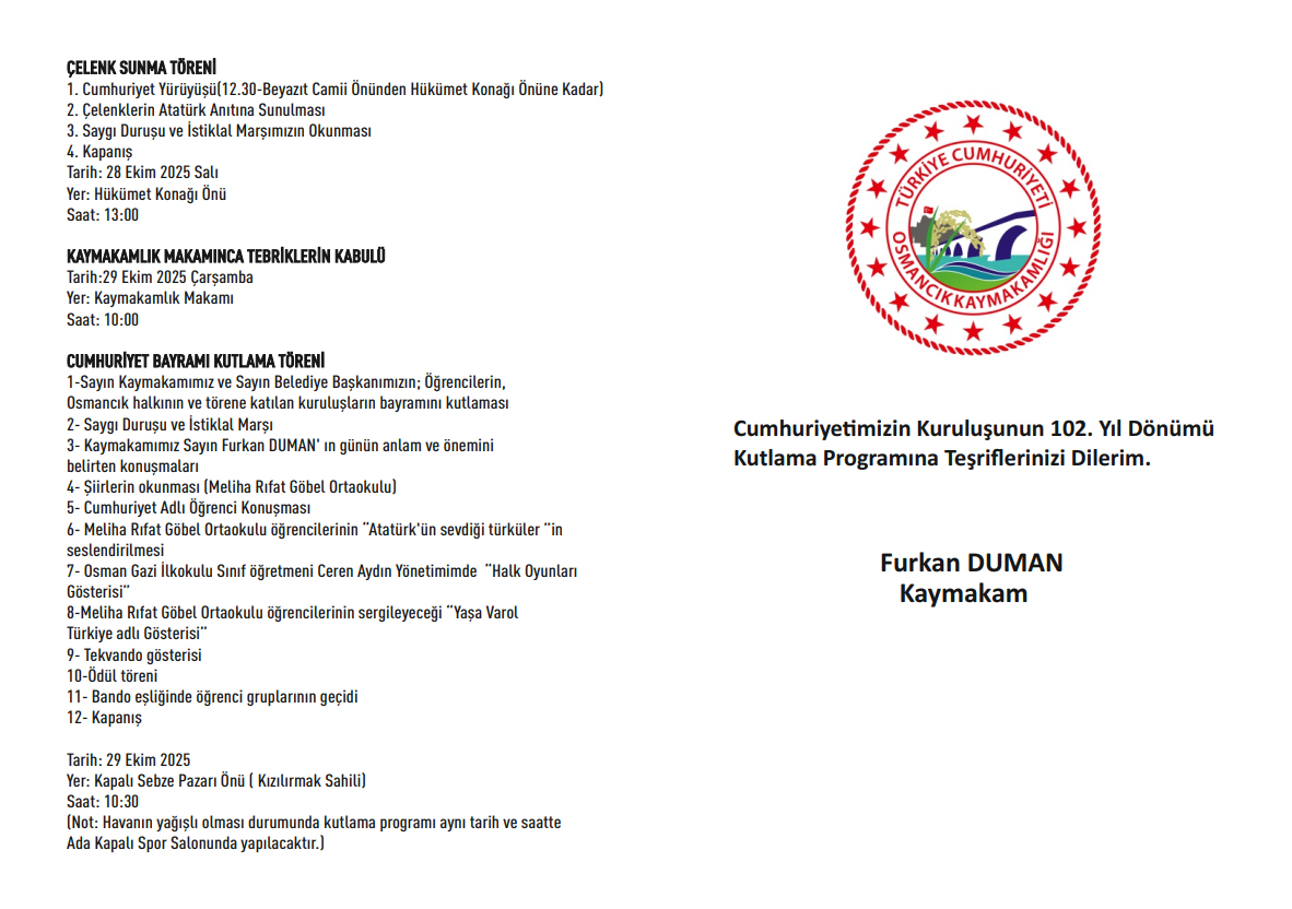 Cumhuriyetimizin kuruluşunun 102. yıl dönümü, tüm Türkiye ve dış temsilciliklerde