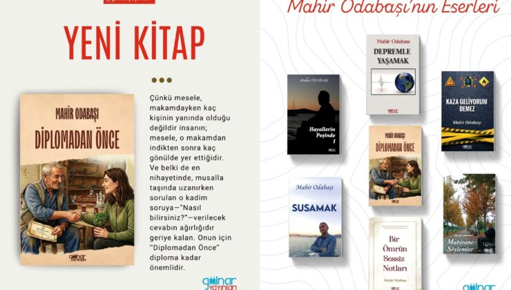 Mahir Odabaşı’nın 7. Kitabı ‘’Diplomadan Önce’’ Çıktı