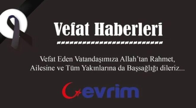 Süreyya Büyükurvaylı vefat etti
