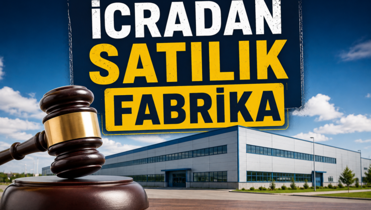 OSB’deki 93 Milyonluk Fabrika İcradan Satışta