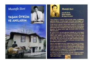 Mustafa Sivri bir ömrü "Yaşam Öyküm ve Anılarım" kitabında anlattı